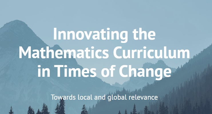 Innovating the Mathematics Curriculum in Times of Change: Towards Local and Global Relevance